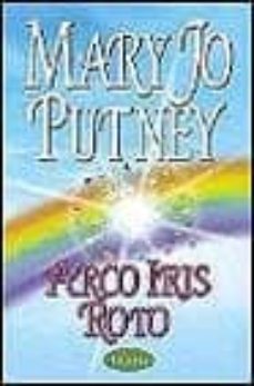 arco iris roto-mary jo putney-9788479532789