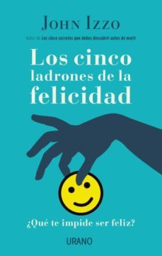 los cinco ladrones de la felicidad-9788479539689