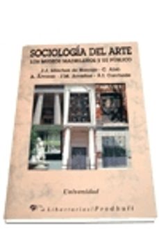 sociologia del arte: los museos madrileños y su publico-juan jose sanchez de horcajo-9788479543389