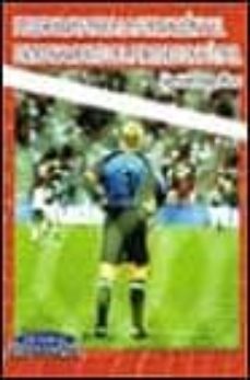 programas para la formacion y el entrenamiento del portero de fut bol-jorge masach urrestilla-9788480133289