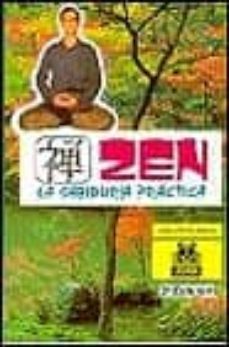 zen: la sabiduria practica-jose santos nalda albiac-9788480190589