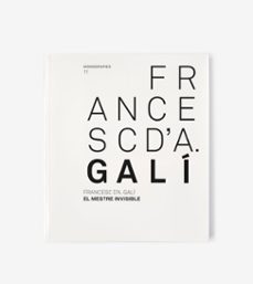 francesc d'a. gali. el mestre invisible-albert mercade-9788480434089