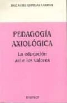 pedagogia axiologica-jose maria quintana cabanas-9788481553789