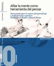 afilar la mente como herramienta del pensar-agustin dosil maceira-9788481588989