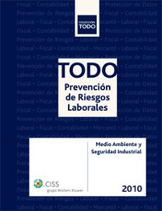 todo prevencion de reisgos laborales 2010: medio ambiente y segur idad industrial-genaro gomez etxebarria-9788482359489