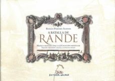 a batalla de rande: mapas e gravados (1699-1715) coleccion partic ular (ed. trilingue gallego, castellano, ingles)-roman pereiro alonso-9788482885889