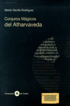 conjuros magicos del atharvaveda-martin sevilla rodriguez-9788483173589