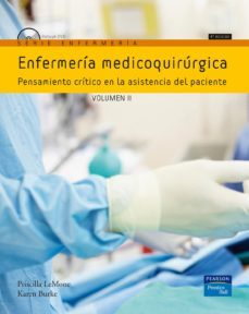 enfermeria medicoquirurgica: pensamiento critico en la asistencia del paciente (vol. ii)  (4ª ed.) (incluye dvd)-priscilla lemone-karen burke-9788483225189