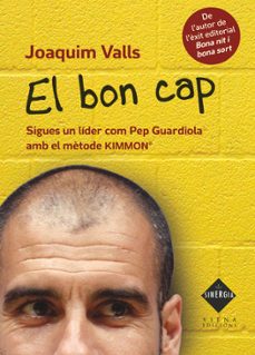 el bon cap: sigues un lider com pep guardiola amb el metode kimmo n-joaquim valls-9788483306789