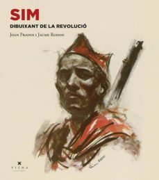 sim, dibuixant de la revolucio-juan prados-jaume rodon-9788483309889