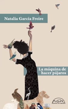 la maquina de hacer pajaros-9788483933589