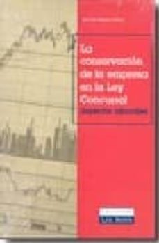 la conservacion de la empresa en la ley concursal: aspectos labor ales-9788484066989