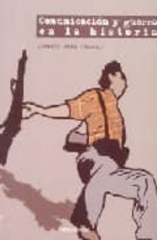 comunicacion y guerra en la historia-9788484082989