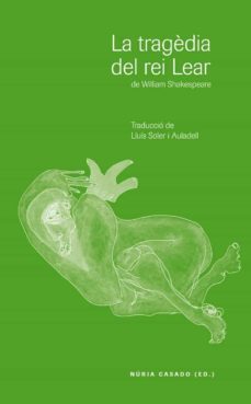 la tragèdia del rei lear.-william shakespeare-lluis soler-nuria casado-9788484093589