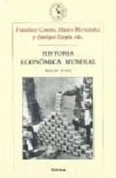 historia economica mundial siglos x-xx-mauro hernandez-francisco comin comin-9788484326489