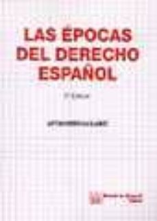 las epocas del derecho español (2ª ed.)-9788484421689