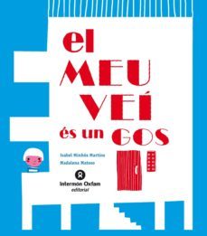 el meu vei es un gos-isabel minhos martins-9788484526889