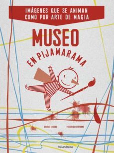 museo en pijamarama-michael leblond-frederique bertrand-9788484643289