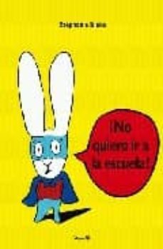 no quiero ir a la escuela-9788484702689