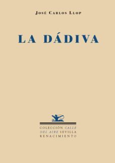 la dadiva-jose carlos llop-9788484721789