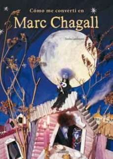 como me converti en marc chagall-bimba landmann-9788484836889