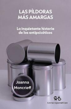 las píldoras mas amargas-joanna moncrieff-9788485209989