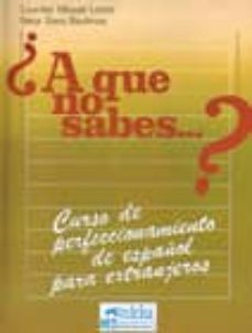 a que no sabes? libro del alumno-neus sans baulenas-lourdes miquel lopez-9788485786589