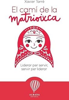 el cami de la matrioixca-xavier tarre-9788487023989