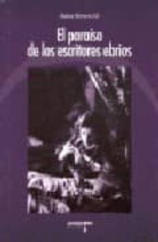 el paraiso de los escritores ebrios-marta herrero gil-9788487302589