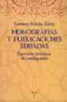 monografias y publicaciones seriadas (ejercicos practicos de cata logacion)-carmen macias zafra-9788487733789