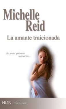 la amante traicionada-michelle reid-9788490000489