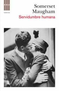 servidumbre humana-william somerset maugham-9788490061589