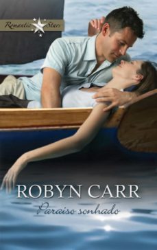 paraiso sonhado (ebook)-robyn carr-9788490107089
