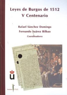 leyes de burgos de 1512, v centenario-rafael sanchez domingo-9788490312889