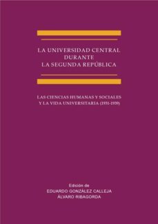 la universidad central durante la segunda republica-9788490315989