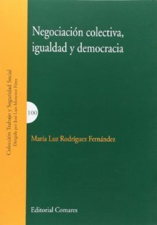 negociacion colectiva, igualdad y democracia-maria luz rodriguez fernandez-9788490454589