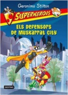 els defensors de muskarrat city (inclou ratsorpresa)-geronimo stilton-9788490576489
