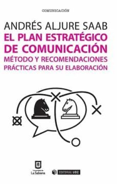 el plan estrategico de comunicacion-andres aljure saab-9788490647189