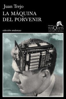la maquina del porvenir (ebook)-juan trejo-9788490660089