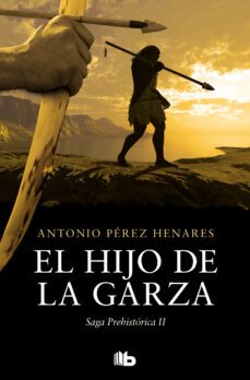 el hijo de la garza (saga prehistorica 2) (ebook)-9788490694589