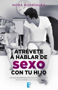 atrevete a hablar de sexo con tu hijo (ebook)-9788490697689
