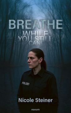 breathe while you still can! (ebook)-nicole steiner-9788490725689