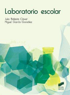 laboratorio escolar-julio ballesta clavere-miguel garcia gonzalez-9788490770689