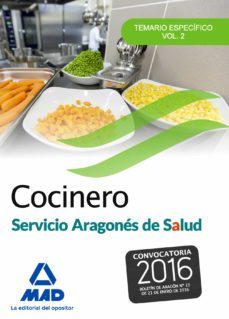 cocinero del servicio aragones de salud. temario especifico volumen 2-9788490937389