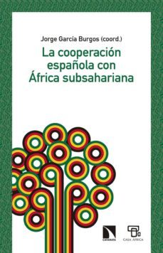 la cooperacion española con çfrica subsahariana-jorge garcia burgos-9788490978689