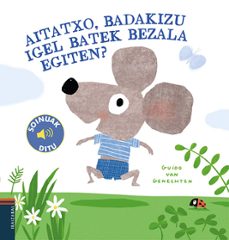 aitatxo, badakizu igel batek bezala egiten?-guido van genechten-9788491069089