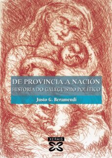 de provincia a nacion-justo beramendi-9788491218289