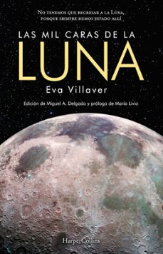 las mil caras de la luna-eva villaver-9788491393689