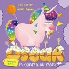 oscar lunicorn golafre es cruspeix un pastis-lou carter-9788491458289