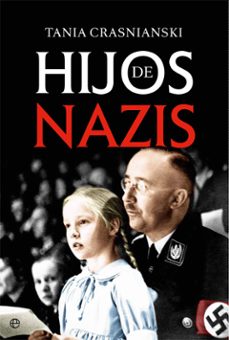 hijos de nazis-tania crasnianski-9788491640189